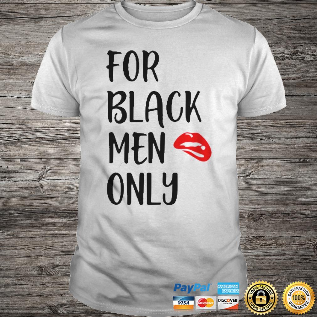 For Black Men Only Shirt Shirt